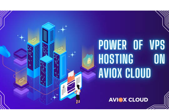 The Power of VPS Hosting on AVIOX Cloud: How It Works and Why It Matters
