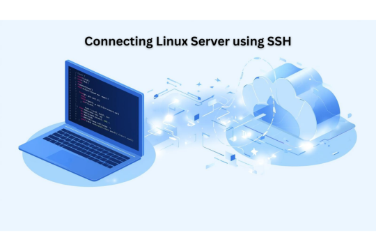 How to Connect to Your Linux Server Using SSH: A Complete Beginner’s Guide